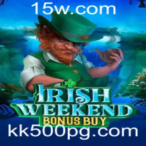 Descubra o Mundo do IrishWeekendBonusBuy: Uma Jornada Inesquecível